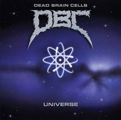 Dead Brain Cells : Universe